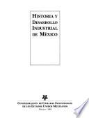 Historia y desarrollo industrial de México