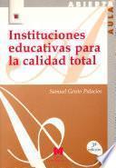 Instituciones educativas para la calidad total