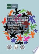 Integración Educativa E Inclusión de Calidad en El Tratamiento Educativo de la Diversidad
