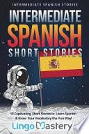Intermediate Spanish Short Stories