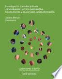 Investigación transdisciplinaria e investigación-acción participativa