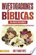 Investigaciones Bíblicas del NT: 12 Lecciones Para Que Los Niños Descubran Las Verdade de Dios