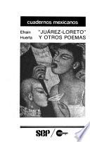 Juárez-Loreto y otros poemas