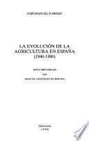 La evolución de la agricultura en España (1940-1990)