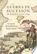 La Guerra de Sucesión de España (1700-1714)
