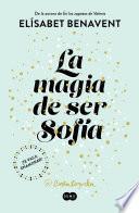 La magia de ser Sofía / The Magic of Being Sofia