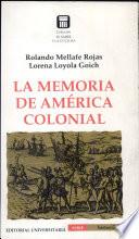 La memoria de América colonial