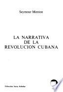 La narrativa de la Revolución cubana
