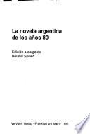 La Novela argentina de los años 80