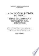 La Oposición al régimen de Franco