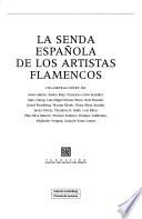 La senda española de los artistas flamencos