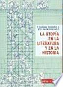La utopía en la literatura y en la historia