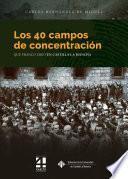 Los 40 campos de concentración que Franco creó en Castilla-La Mancha