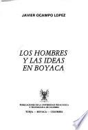Los hombres y las ideas en Boyacá