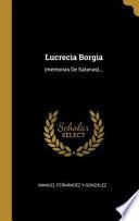 Lucrecia Borgia: (memorias de Satanas)...