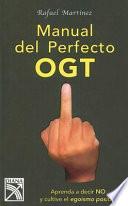 Manual del perfecto OGT / Manual of the Perfect OGT
