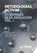 Metodologías Activas en Ciencias de la Educación Volumen I