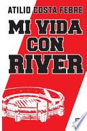Mi Vida Con River