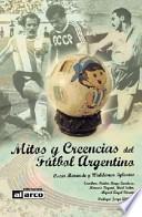 Mitos y creencias del futbol Argentino