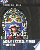 Monja Y Casada, Virgen Y Mártir