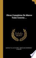 Obras Completas de Marco Tulio Cicerón ...