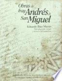 Obras de fray Andrés de San Miguel