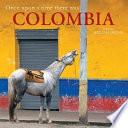 Once Upon a Time There was Colombia