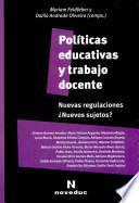 Políticas educativas y trabajo docente