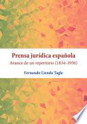 Prensa jurídica española. Avance de un repertorio (1834-1936).