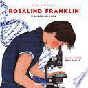 Rosalind Franklin: El Secreto de la Vida