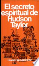 Secreto espiritual de Hudson Taylor