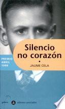 Silencio No Corazon (i Premio Abril Narrat