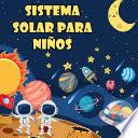Sistema Solar Para Niños