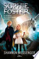 Sophie Foster 2 - El secreto de la alicornia mágica