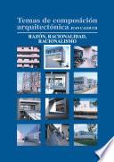 Temas de composición arquitectónica. 2.Razón y racionalidad