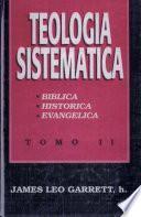 Teologia Sistematica II: Es el Complemento de Teologia = Systematic Theology II