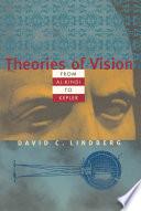 Theories of Vision from Al-kindi to Kepler